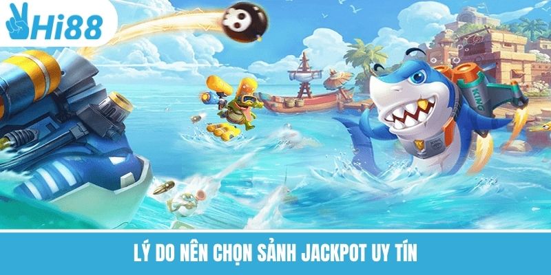 Bắn Cá Jackpot – Nổ Hũ Cực Đỉnh, Vui Chơi Thả Ga Tại Hi88”