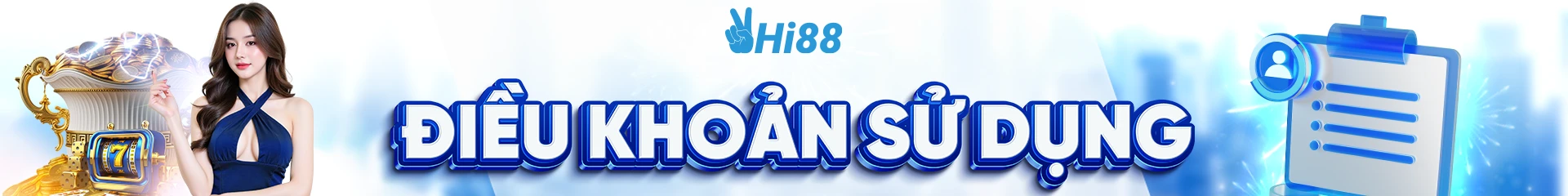 Điều Khoản Sử Dụng Và Quy Định Tham Gia Cá Cược Tại Hi88