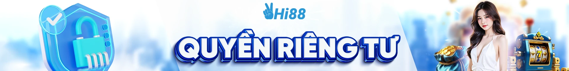 Quyền Riêng Tư Hi88 – Bảo Vệ Thông Tin Cá Nhân Cho Hội Viên