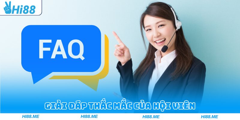 Câu Hỏi Thường Gặp Hi88 Và Những Quy Định Được Vén Màn