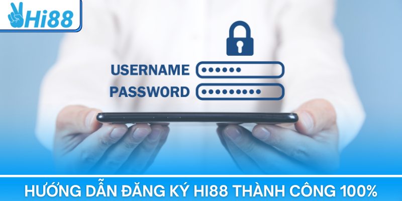 Đăng Ký Hi88 Nhanh Chóng, Nhận Thưởng Cực Hấp Dẫn 2026