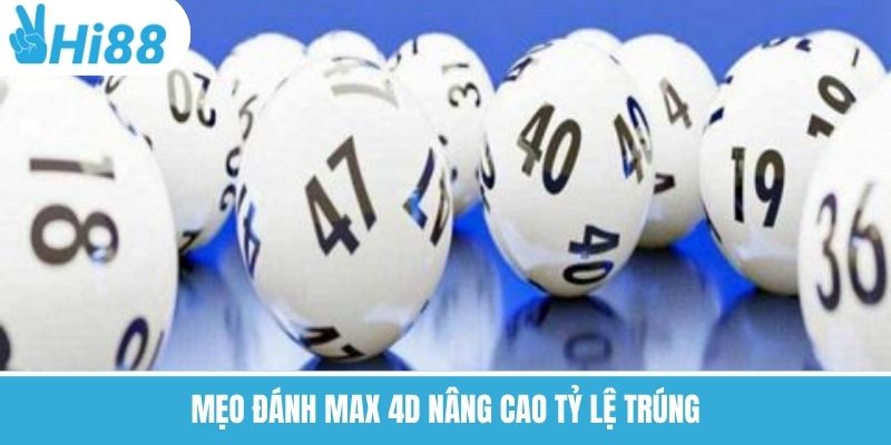 Xổ Số Max 4D – Dự Đoán Con Số May Mắn Siêu Hấp Dẫn Cùng Hi88