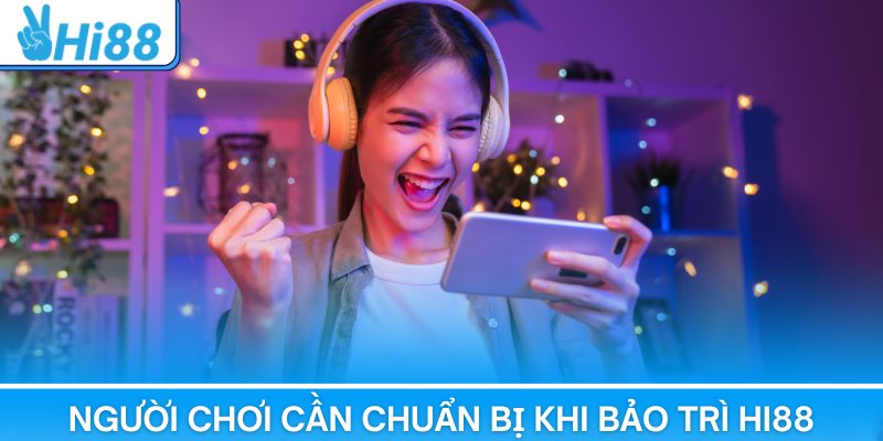 Vì Sao Bảo Trì Hi88? Giải Mã Thời Điểm Hệ Thống Tạm Ngưng