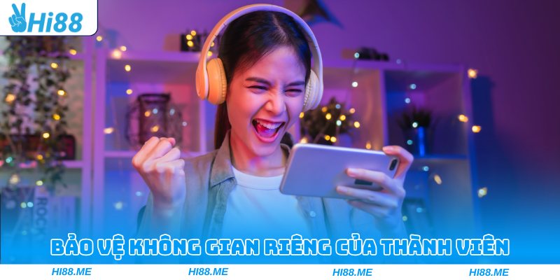 Quyền Riêng Tư Hi88 – Bảo Vệ Thông Tin Cá Nhân Cho Hội Viên